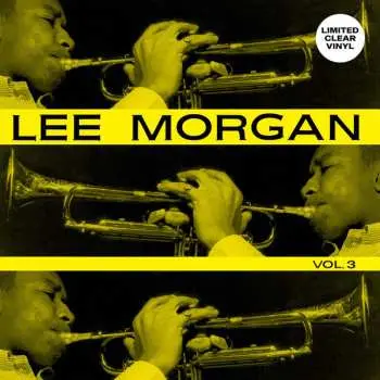 LP Lee Morgan: Vol. 3 CLR