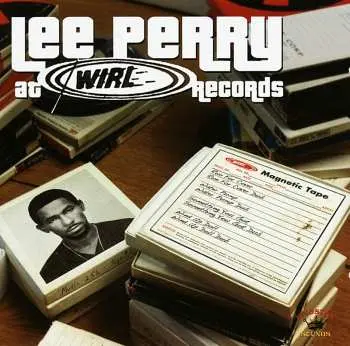 CD Lee Perry: At WIRL Records