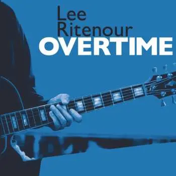 CD Lee Ritenour: Overtime