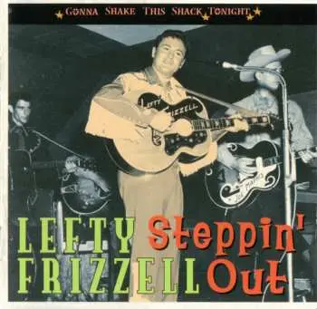 CD Lefty Frizzell: Steppin' Out