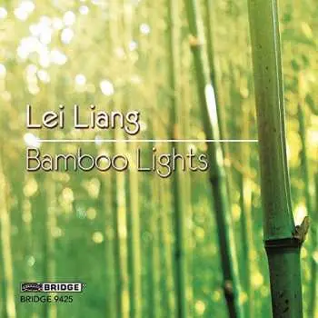 CD Lei Liang: Bamboo Lights