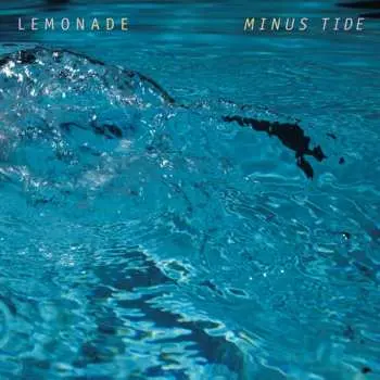 LP Lemonade: Minus Tide