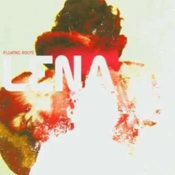 CD Lena: Floating Roots