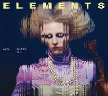 LP Lena Jonsson Trio: Elements