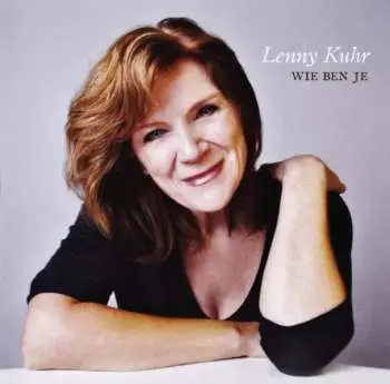 CD Lenny Kuhr: Wie Ben Je