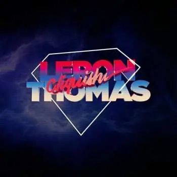 2LP Leron Thomas: Cliquish