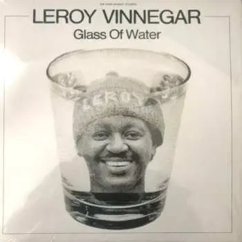 LP Leroy Vinnegar: Glass Of Water