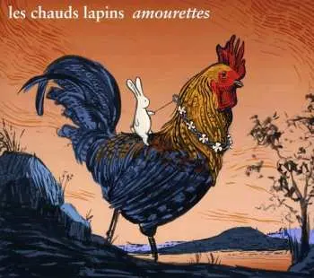 CD Les Chauds Lapins: Amourettes