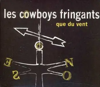 CD Les Cowboys Fringants: Que Du Vent