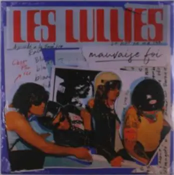 LP Les Lullies: Mauvaise Foi CLR | LTD