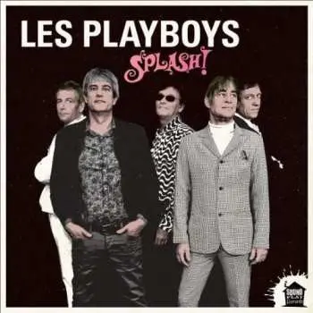 LP Les Playboys: Splash!