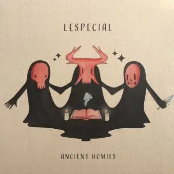 LP lespecial: Ancient Homies CLR