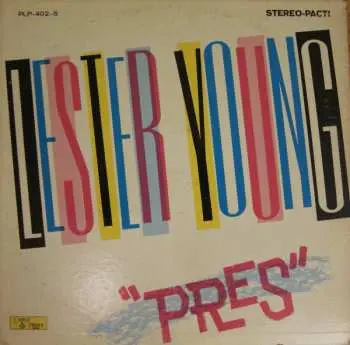 CD Lester Young And His Orchestra: Pres LTD