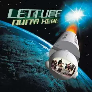 LP Lettuce: Outta Here