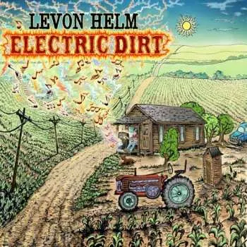 CD Levon Helm: Electric Dirt