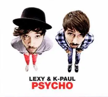 2CD Lexy & K-Paul: Psycho LTD