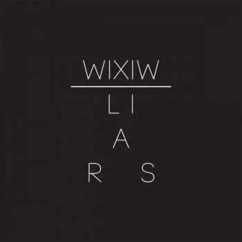 LP/CD Liars: WIXIW DLX