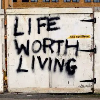LP The Spitfires: Life Worth Living