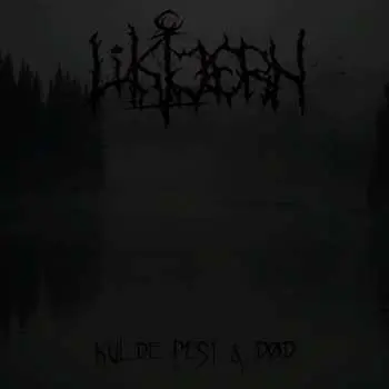 CD Liktjern: Kulde, Pest & Død