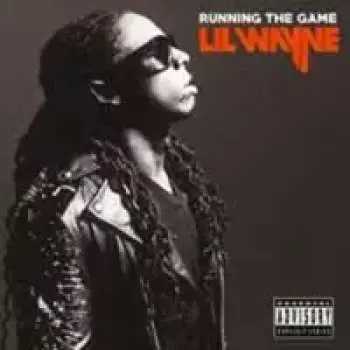 CD Lil Wayne: Running The Game