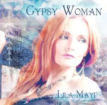 CD Lila Mayi: Gypsy Woman