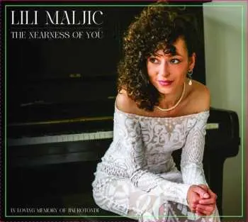 CD Lili Maljic: The Nearness Of You - In Loving Memory Of Jim Rotundi