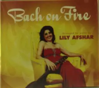 CD Lily Afshar: Bach On Fire