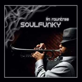 CD Lin Rountree: Soulfunky