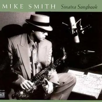 CD Mike Smith: Sinatra Songbook