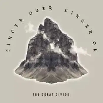CD The Great Divide: Linger Over, Linger On