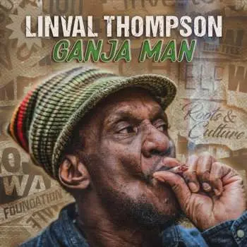 LP Linval Thompson: Ganja Man