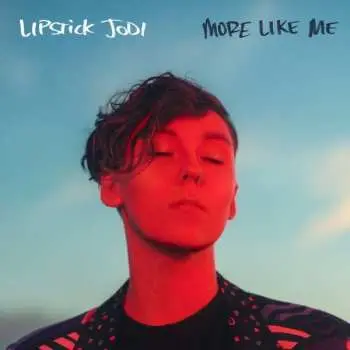 LP Lipstick Jodi: More Like Me