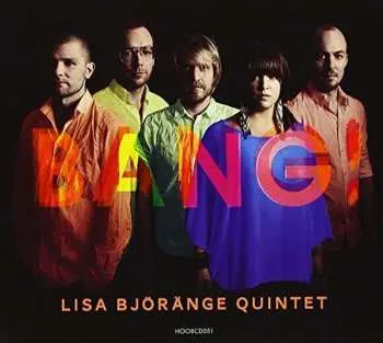 CD Lisa Björänge Quintet: Bang!