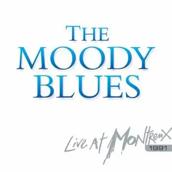 CD/DVD The Moody Blues: Live At Montreux 1991