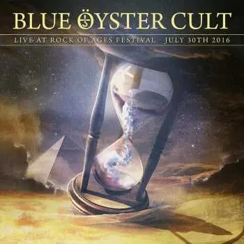 2LP Blue Öyster Cult: Live At Rock Of Ages Festival 2016