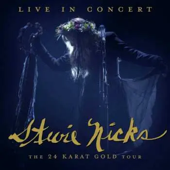 2LP Stevie Nicks: Live In Concert, The 24 Karat Gold Tour