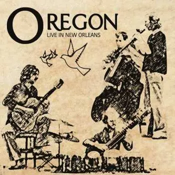 LP Oregon: Live In New Orleans