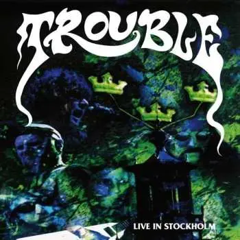 2LP Trouble: Live In Stockholm