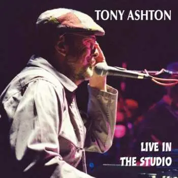 CD Tony Ashton: Live In The Studio