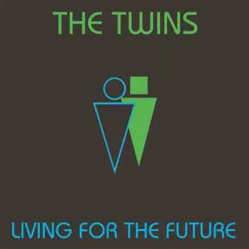 LP The Twins: Living For The Future