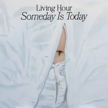 LP Living Hour: Someday Is Today CLR | LTD