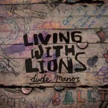 CD Living With Lions: Dude Manor