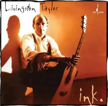 LP Livingston Taylor: Ink