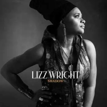 LP Lizz Wright: Shadow CLR