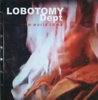 CD Lobotomy Dept: New World Coma