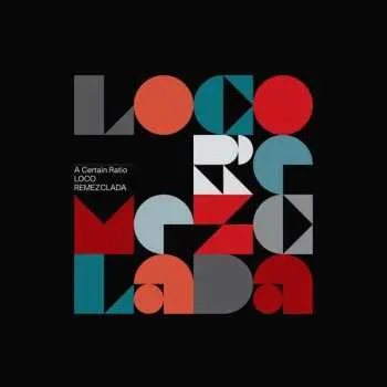 2LP A Certain Ratio: Loco Remezclada CLR