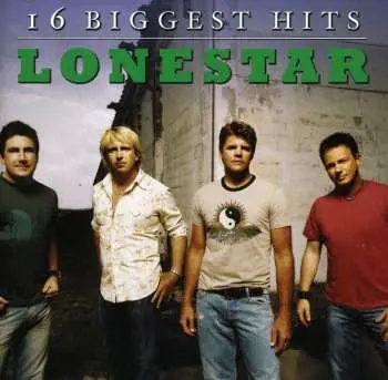 CD Lonestar: 16 Biggest Hits
