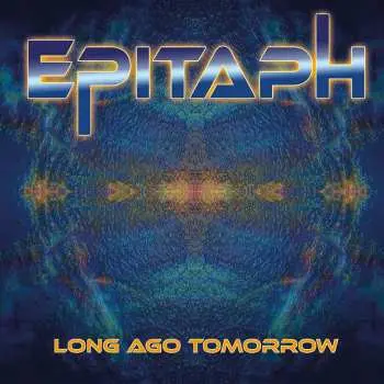 2LP Epitaph: Long Ago Tomorrow