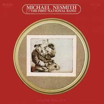LP Michael Nesmith & The First National Band: Loose Salute NUM | CLR