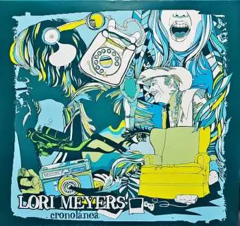 LP Lori Meyers: Cronolánea